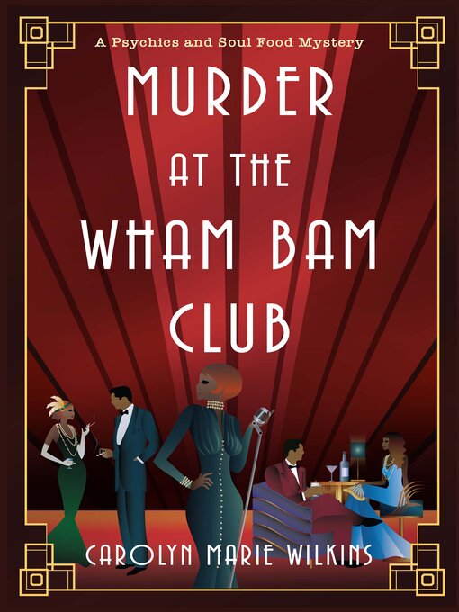 Title details for Murder at the Wham Bam Club by Carolyn Marie Wilkins - Available